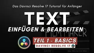 Davinci Resolve Text einfügen | Basic Tutorial für Anfänger (Teil 1)