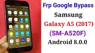 Samsung A520F (A5 2017) FRP Bypass Latest Update 2020 Without PC