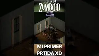 Mi Primera Partida xDProyecto Zomboid#proyectzomboid #pzomboid #pcgaming #zombies #zombiegames