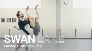 Swan Lake Episode 4: The Love Story | The National Ballet of Canada