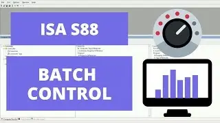 ISA S88 BATCH CONTROL INTRODUCTION