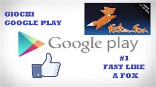 Giochi Google Play | #1 Fast like a Fox