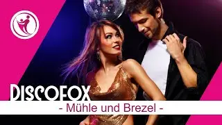 Discofox Special Teil 3 - Die ersten Schritte für Anfänger - Einsteiger Tutorial - Mühle und Brezel