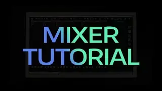 Mixer | Yeco Tutorial