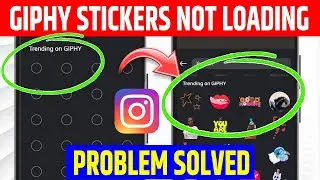 Fix Instagram Story Gif Giphy Stickers Not Showing|Giphy Gif Not Loading On Instagram|