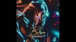 Believe - Prod By KP | RnB beat for Summer Walker x SZA
