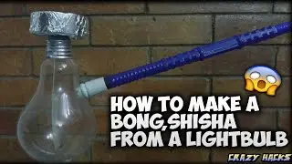 How to make Hookah from a lightbulb - Cool lifehack