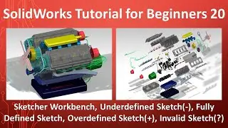 20 - SolidWorks Tutorial for Beginners- Underdefined, Fully Defined, Over-defined, Invalid Sketch