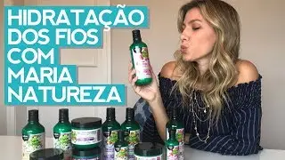 Hidratação dos fios com Maria Natureza - por Nati Vozza