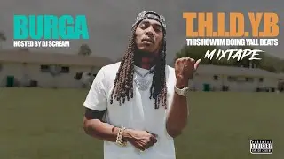 Burga - Top (Remix) THIDYB Mixtape [Official Audio]