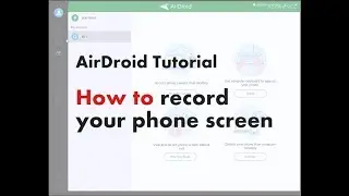 AirDroid Tutorial: How to record your phone screen