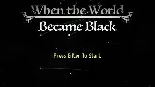 Opening OST | When The World Became Black