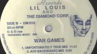 Lil Louis And The Diamond Corp - War Games (Unfortunately True Mix)