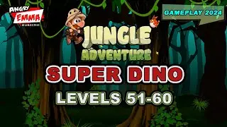 Super Dino - Levels 51-60 (Gameplay 2024)