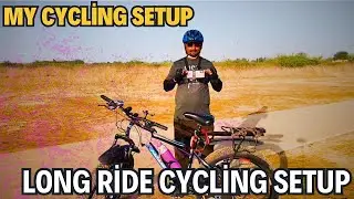 Mera Solo Cycling Setup 🚴‍♂️ | Long Distance Ride Ka Full Setup 🔥| 2026
