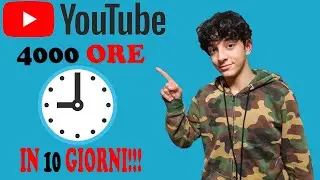 COME FARE LE 4000 ORE SU YOUTUBE IN SOLI 10 GIORNI!!!