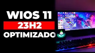 😱WIOS 11 23H2 x64 - WINDOWS 11 23H2 OPTIMIZADO 