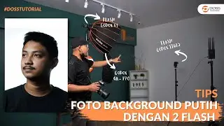 Tips Foto: Cara Bikin Background Putih Lebih Maksimal dengan 2 Flash | DOSS Tutorial