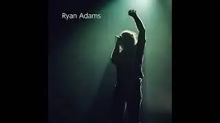 санек говорит 7 — ryan adams