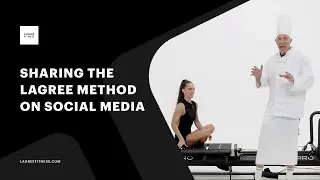 Sharing the Lagree Method on social media