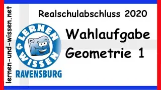 Realschulabschluss 2020 Geometrie Wahlaufgabe Mathe by Lernen & Wissen