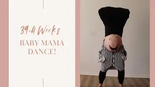 39+4 Weeks Pregnant Baby Mama Dance | those drops killed me