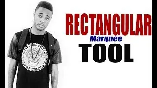 How To Use Rectangular Marquee Tool With Adobe Photoshop CS6 (Fast!)
