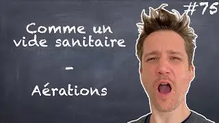 Comme un vide sanitaire 3/7 – Aérations – NLAB #75