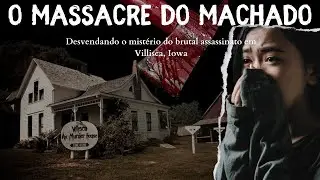 🪓História Arrepiante: O Massacre do Machado em Villisca, Iowa - Tudo Revelado!
