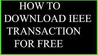 How to download IEEE transaction for free
