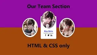 Our Team Section || HTML CSS Only