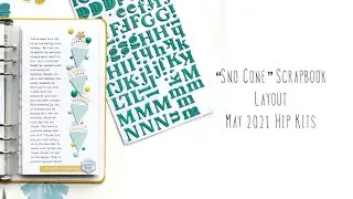 "Sno Cone" Scrapbook Layout | Kira Ness | May 2021 Hip Kits