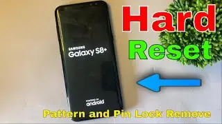 Samsung S8/S8 Plus Hard Reset 2024