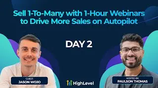 Sell 1-To-Many with 1-Hour Webinars to Drive More Sales on Autopilot - Day 2