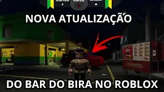 REVELANDO TODOS OS SEGREDOS E MISTÉRIOS DA NOVA ATUALIZAÇÃO DO BAR DO BIRA NO ROBLOX