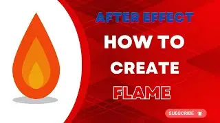 How to create Flame in After Effect. 