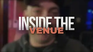 Inside The Venue - Pre Show Vibes