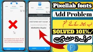 Pixellab Font Add Problem Solved / How To Add Fonts in Pixellab / How To Solve Pixellab Font Problem