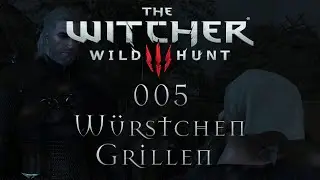 The Witcher 3: Wild Hunt [005] - Würstchen Grillen