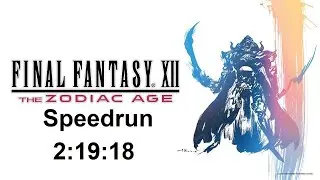Final Fantasy XII: The Zodiac Age any% [WR] Speedrun in 2:19:18 (WR as of 4th of october 2020)