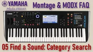 Yamaha Montage MODX FAQ 05 - Find a Sound: Performance Category Search