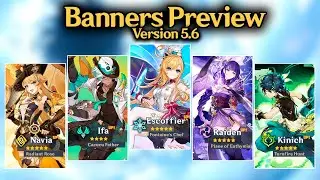 CONFIRMED VERSION 5.6 BANNERS! Escoffier, Ifa, Navia, Kinich & Raiden Shogun - Genshin Impact