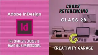 Adobe InDesign Course - Class 28 (Cross Referencing)