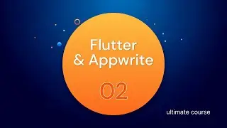 [ 02 ] Getting started with Flutter - Cross platform applications with Flutter and Appwrite 2024