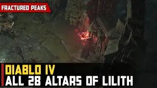 Diablo 4 | All Altar of Lilith Locations (Fractured Peaks)