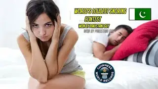 LOUDEST SNORING OF THE WORLD GUINNESS RECORD