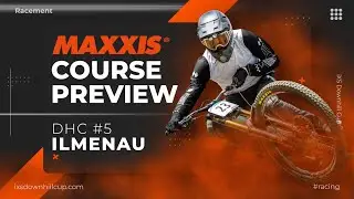 Maxxis Course Preview - iXS DHC #5 Ilmenau 🇩🇪 2024