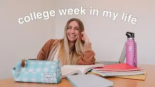 a very typical week in my life (college)