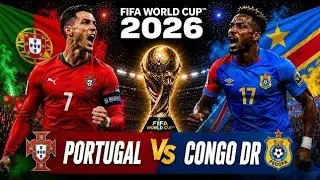 Portugal Vs DR Congo  | FIFA World Cup 2026