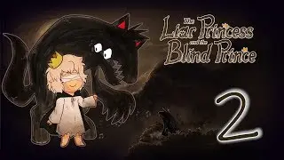 The Liar Princess and the Blind Prince Part 2 - 4 eyes